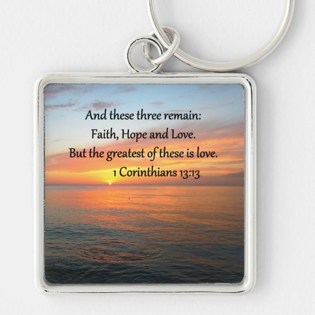 1 CORINTHIANS 13:13 SUNRISE PHOTO KEY RING (Front)