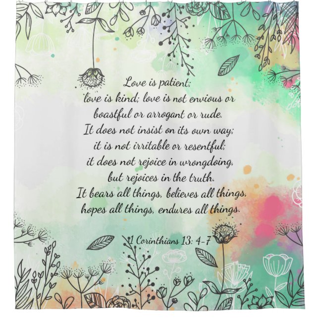 1 Corinthians 13: 4-7   Shower Curtain (Front)