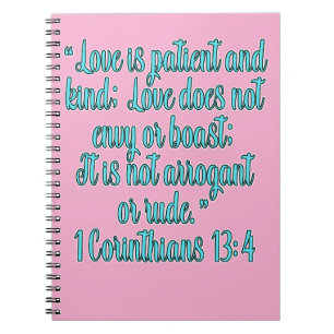 1 Corinthians 13:4 Love Is Patient And Kind Notebook