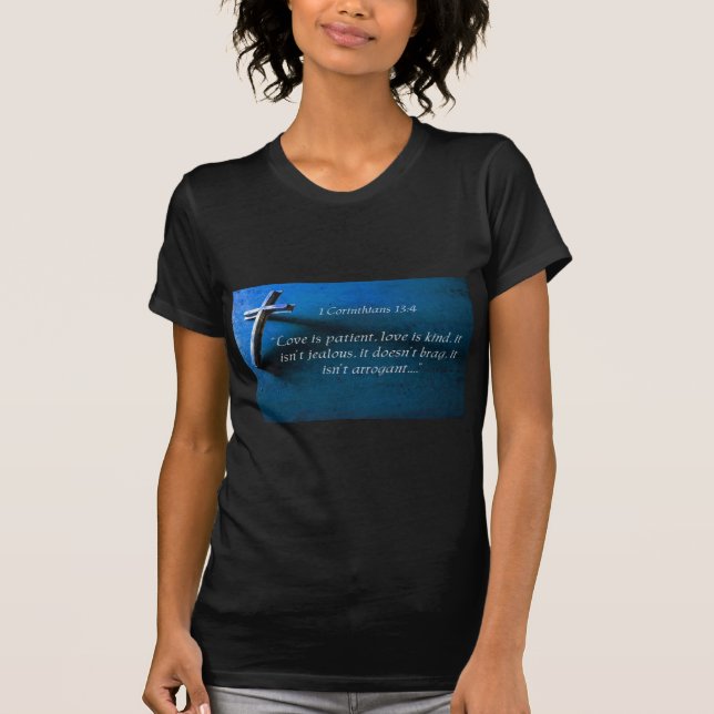 1 Corinthians 13:4 T-Shirt (Front)
