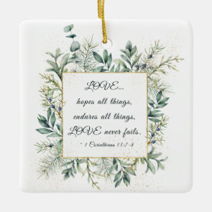 1 Corinthians 13:7-8 Winter Greenery Christmas Ceramic Ornament