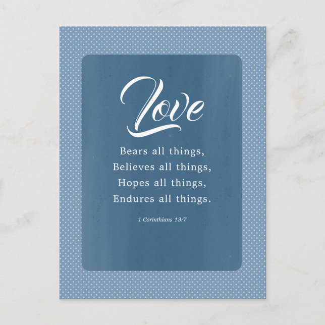 1 Corinthians 13:7 Love Bears All Things Postcard (Front)
