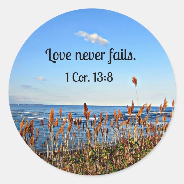 1 Corinthians 13:8 Love never fails. Classic Round Sticker (Front)