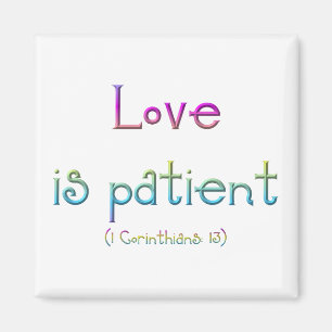 1 Corinthians 13 - Love Is Patient Magnet