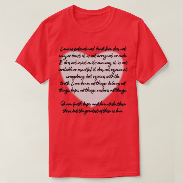 1 Corinthians 13 Love is T-Shirt (Design Front)