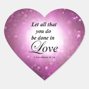 1 Corinthians 16:14 Heart Sticker