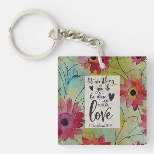 1 Corinthians 16 14 Let everything be done in Love Key Ring