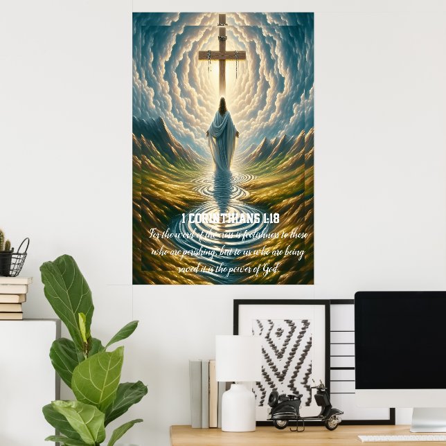 1 Corinthians 1:18  foolishness to those who are Poster (Home Office)