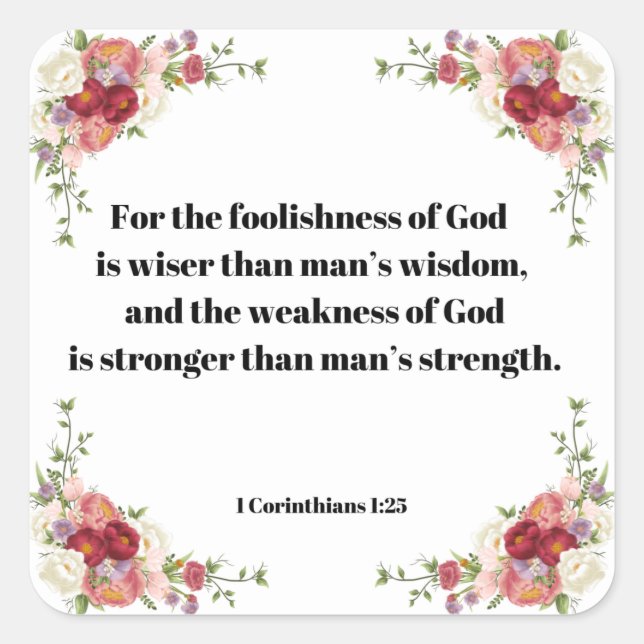 1 Corinthians 1:23 Foolishness of God Bible Verse Square Sticker (Front)