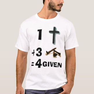 1 cross + 3 nails = 4given T-Shirt