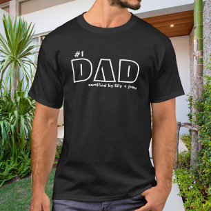 #1 Dad Certified by Children T-Shirt