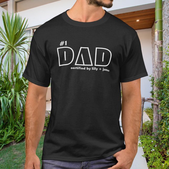 #1 Dad Certified by Children T-Shirt (Creator Uploaded)
