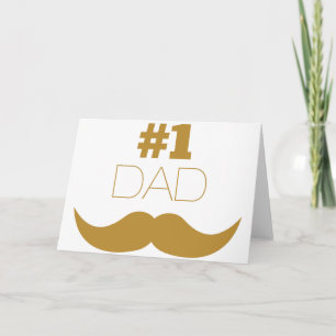 #1 Dad Gold Moustache - Number One Card