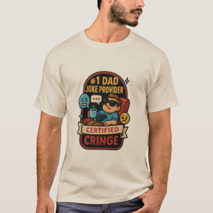 #1 Dad Joke Provider Certified Cringe Tee