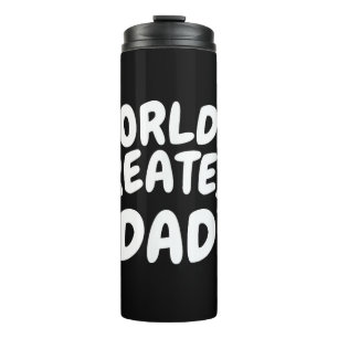 1 dad Shirt Number 1 dad World's Greatest dad Thermal Tumbler