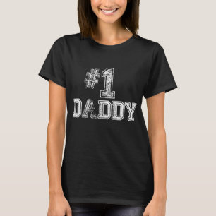1 Daddy Dad - Number One Father's Day Gift T-Shirt