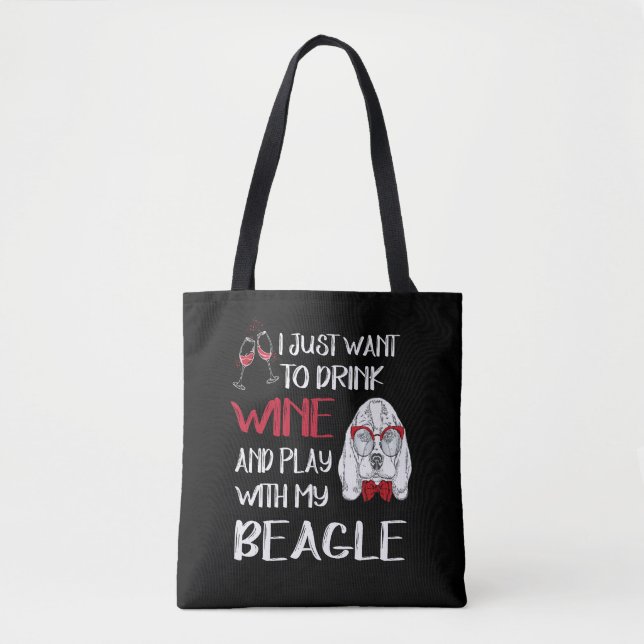 1 Drink Wine And Play With My Beagle Tote Bag (Front)
