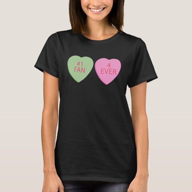 1 Fan 4 Ever Happy Valentines Day Conversation Hea T-Shirt (Front)
