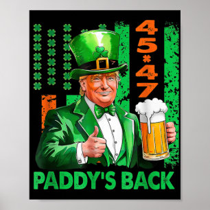 1 Funny Trump Paddys Back 45 47 St Patricks Day Us Poster