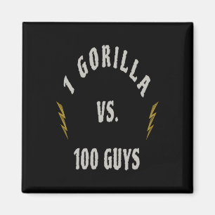 1 Gorilla vs. 100 Guys Magnet