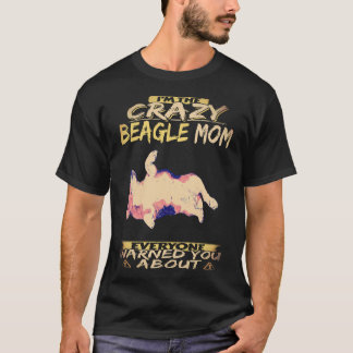 1 I'm The Crazy Beagle Mum Beagle T-Shirt