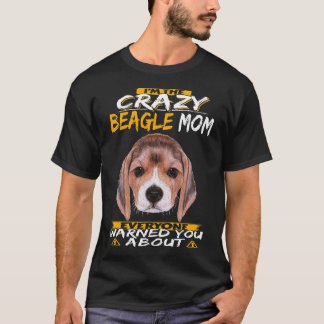 1 I'm The Crazy Beagle Mum T-Shirt