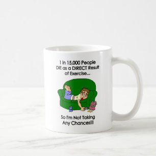 '1 in 15,000 People DIE as a Direct Result...' Coffee Mug
