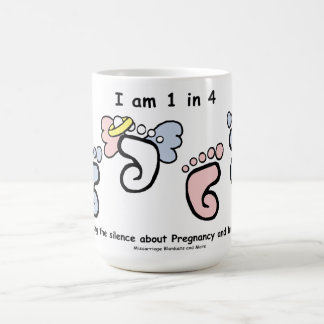 1 in 4 miscarriage/infant loss Mug