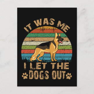 1 It Was Me I Let The Dogs Out Postcard
