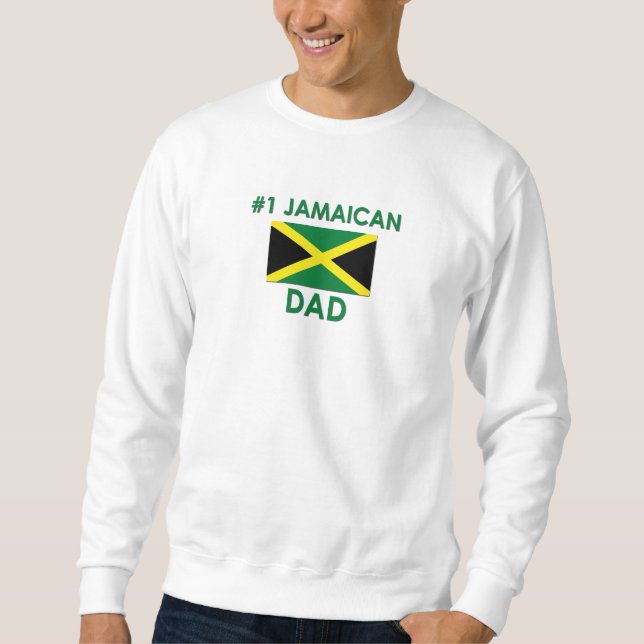 #1 Jamaican Dad Sweatshirt (Front)