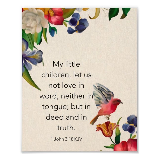 1 John 3:18 KJV Photo Print (Front)