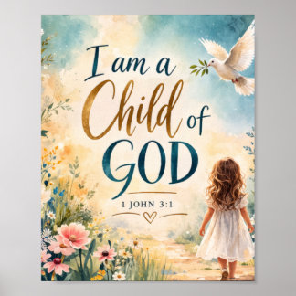1 John 3:1  - I Am a Chlid of God Christian Poster