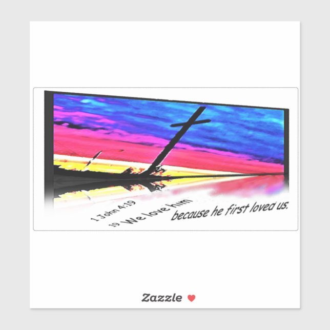 1 John 4: 19 Bumper sticker (Sheet)