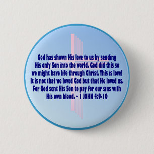 1 John 4:9-10 6 Cm Round Badge