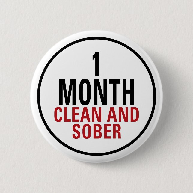 1 Month Clean and Sober 6 Cm Round Badge (Front)