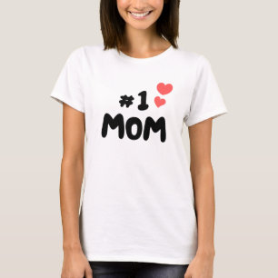 #1 Mum Perfect for Mother's Day or Any Day T-Shirt