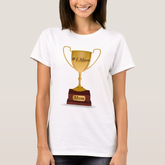 #1 Mum Trophy T-Shirt (Front)