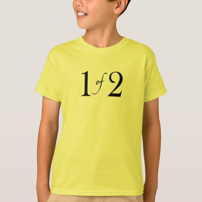 1 of 2 (twins) T-Shirt (Front)