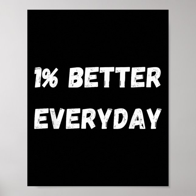1% Percent Better Every Day - Growth Motivation Mi Poster (Front)