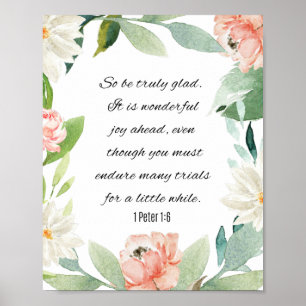 1 Peter 1:6, Be Truly Glad Poster