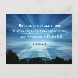 1 Peter 4:7 But the end of all things is at hand Postcard