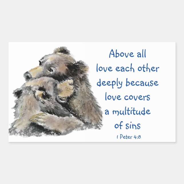 1 Peter 4|:8 Above All Love Deeply Inspirational Rectangular Sticker (Front)