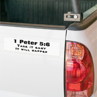 1 Peter 5:6 Be Humble It Will Happen Bumper Sticker
