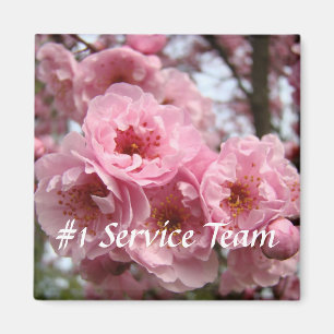 #1 Service Team magnet Pink Blossoms Office magnet