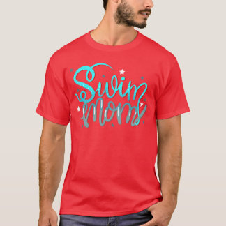 1 Swim Mom Swimmers Mothers Gift girl T-Shirt