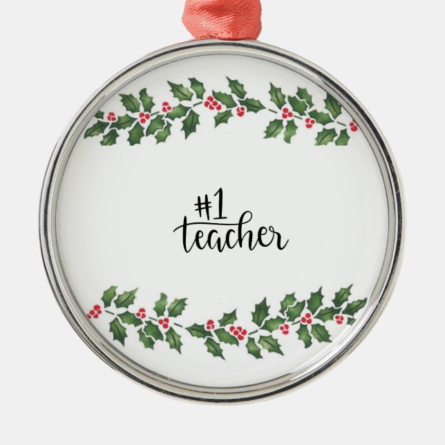 **#1 TEACHER** CHRISTMAS ORNAMENT (Front)