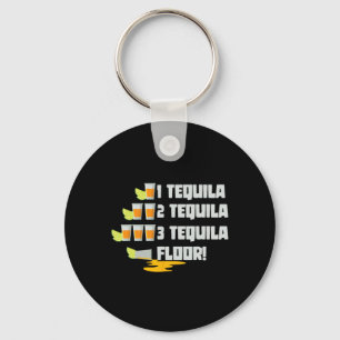 1 Tequila 2 Tequila 3 Tequila Floor Cinco De Mayo Key Ring