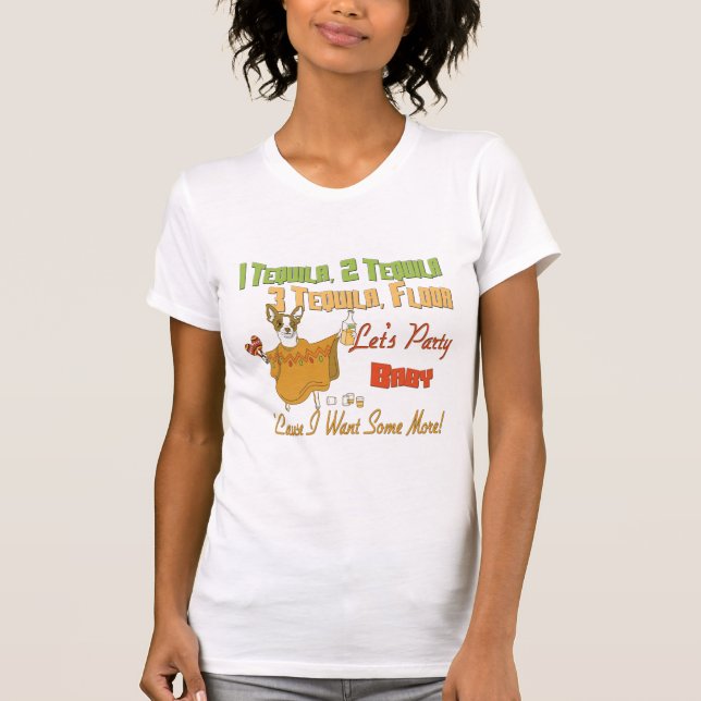1 Tequila 2 Tequila 3 Tequila Floor T-Shirt (Front)