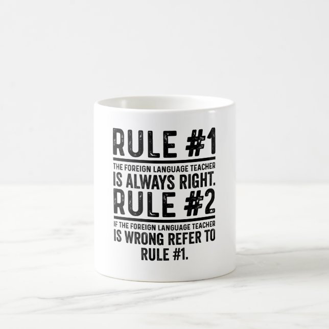 1 The Foreign Language Teacher Always Right funny Coffee Mug (Center)