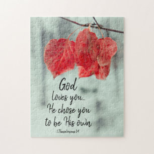 1 Thessalonians 1:4 God loves you...He chose you Jigsaw Puzzle